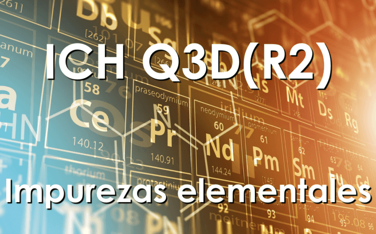 La nueva versión de ICH Q3D(R2) sobre impurezas elementales incorpora elementos muy importantes como límites por vía cutanea y subcutanea