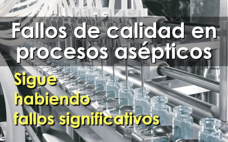 fallos de calidad en procesos asépticos