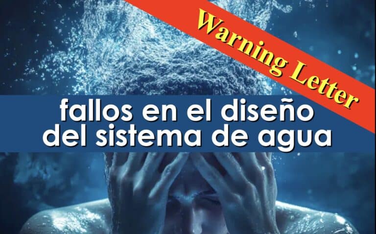 Warning Letter por fallos en el diseño del sistema de agua